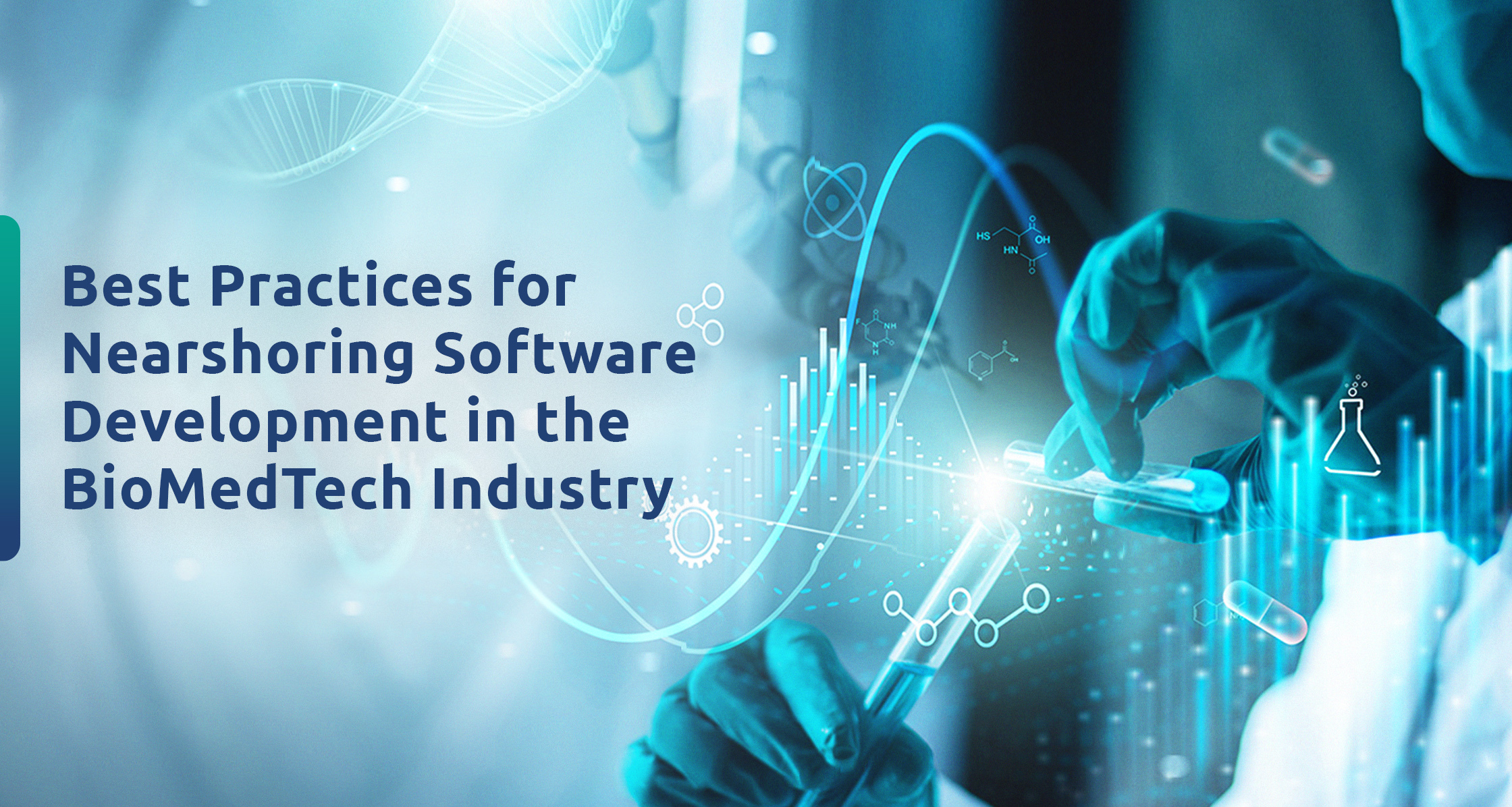 Best practices for nearshoring software development in biotech and healthtech industry