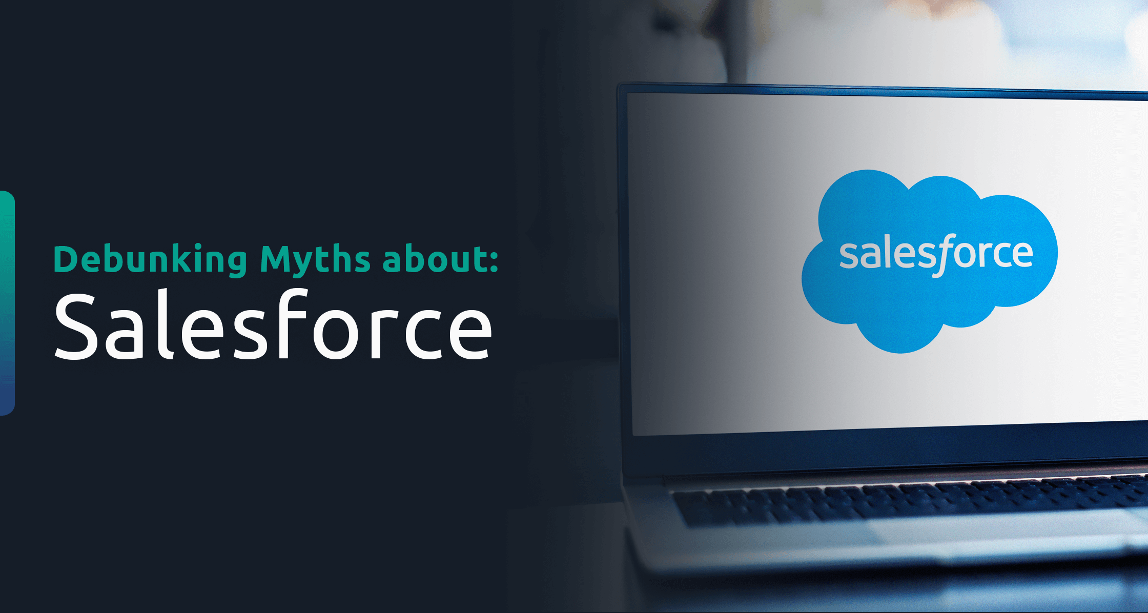 Debunking myhts about salesforce blog