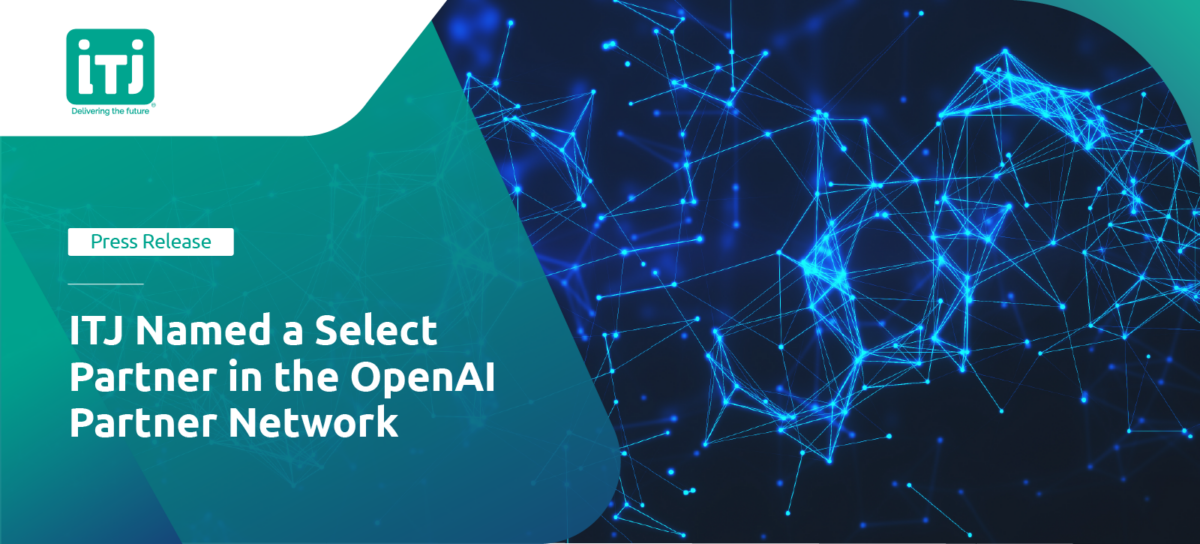 Itj named a select partner in the openai partner network press release
