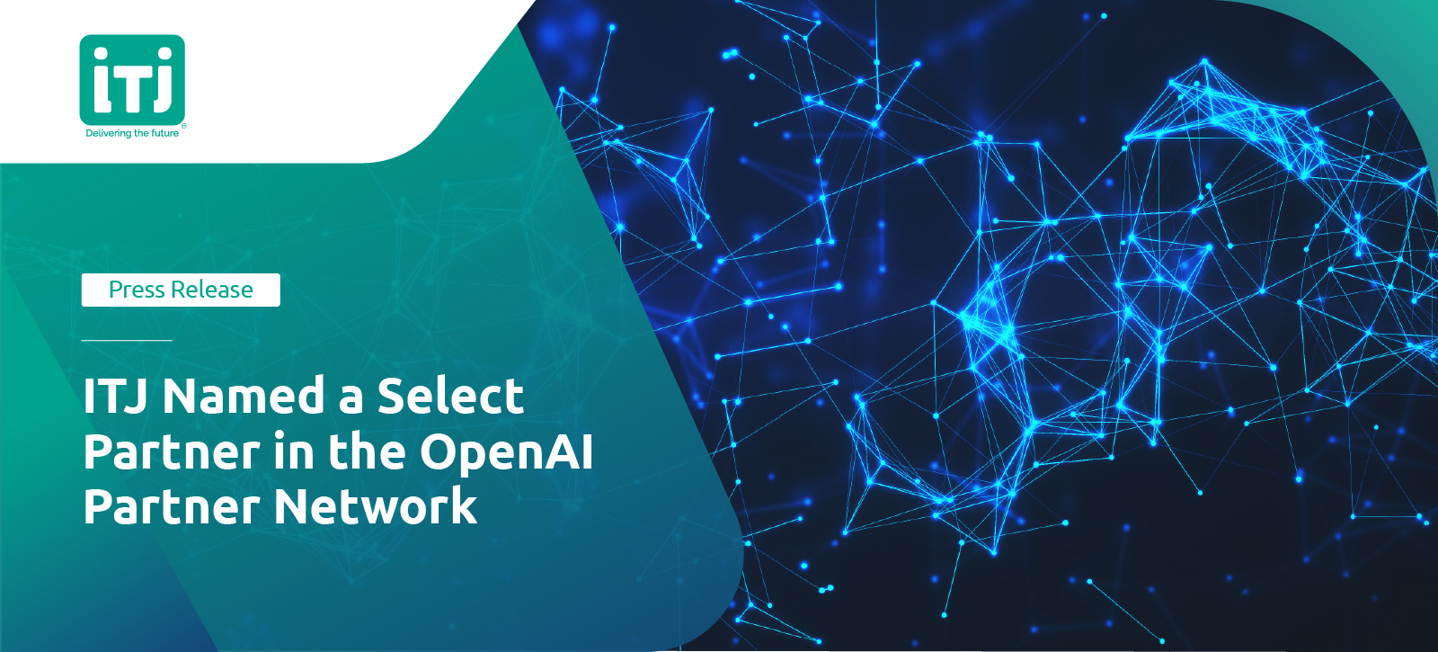 Itj named a select partner in the openai partner network press release